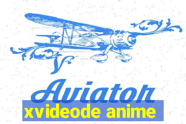 xvideode anime